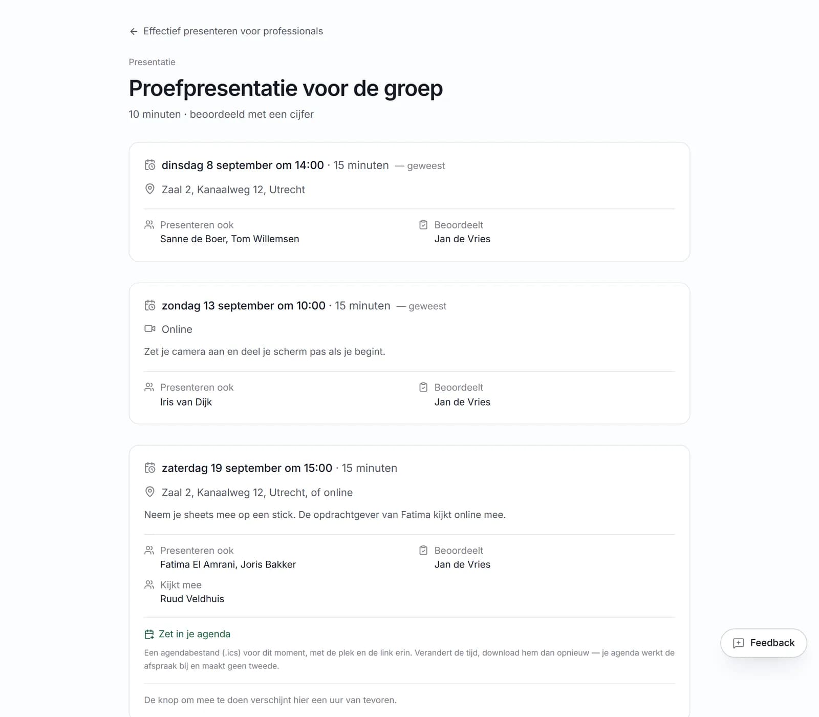 De presentatiepagina van een cursist. Bovenaan de titel en dat hij met een cijfer beoordeeld wordt. Daaronder per moment de datum, de duur en de plek, wie er nog presenteren en wie beoordeelt, en een link om het moment in de eigen agenda te zetten. Onderaan de omschrijving van wat er verwacht wordt.